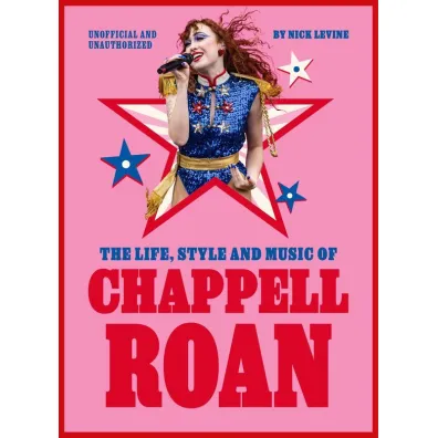 The Life, Style and Music of Chappell Roan wer. angielska - Nick  Levine