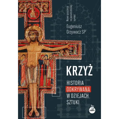 Krzy�. Historia odkrywania w dziejach sztuki