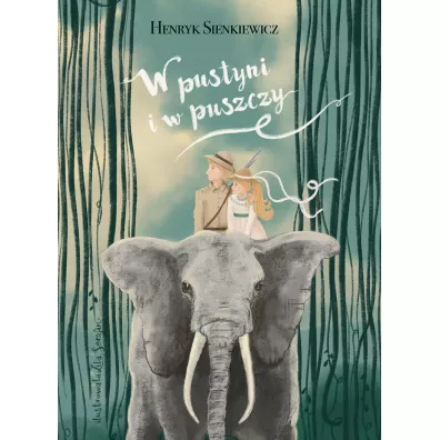 W pustyni i w puszczy - Henryk Sienkiewicz