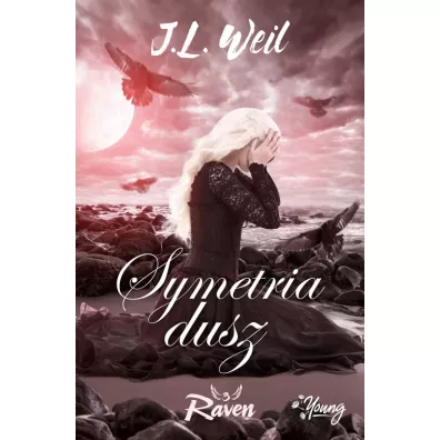 Symetria dusz. Raven. Tom 3 - J. L. Weil