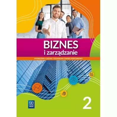 Biznes i zarz�dzanie. Liceum i technikum. Podr�cznik. Cz�� 2. Zakres podstawowy - Ewa Kawczy�ska-Kie�basa