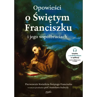 Opowie�ci o �wi�tym Franciszku i jego wsp�braciach