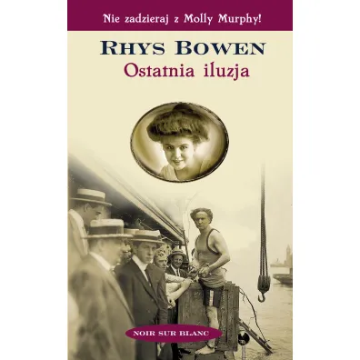 Ostatnia iluzja - Rhys Bowen