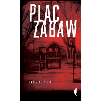 Plac zabaw - Lars Kepler