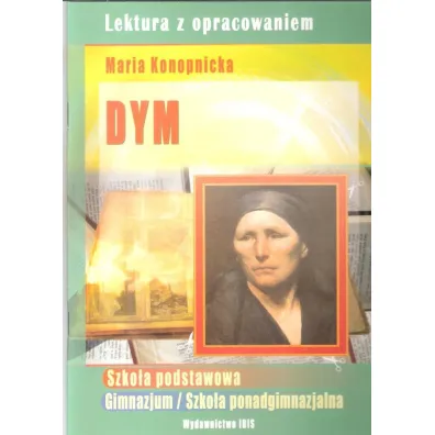 Dym. Lektura z opracowaniem - Agnieszka No�y�ska-Demianiuk