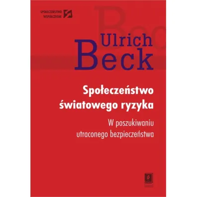 Spo�ecze�stwo �wiatowego ryzyka - Beck Ulrich