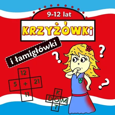 Krzywki i amigwki 9-12 lat - Agnieszka Wileska