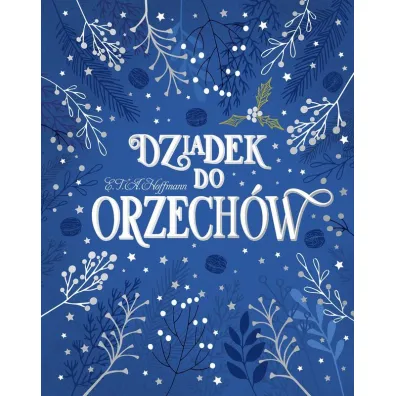 Dziadek do orzech�w - Ernst Theodor Amadeus Hoffmann