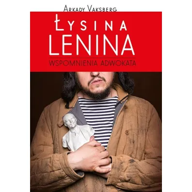 �ysina Lenina. Wspomnienia adwokata - Arkady Vaksberg