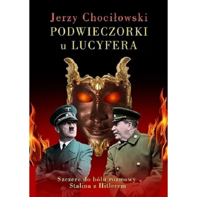 Podwieczorki u Lucyfera - Jerzy Choci�owski