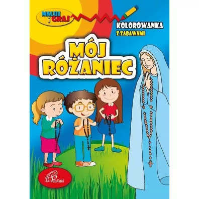 M�j r�aniec. Kolorowanka z zabawami