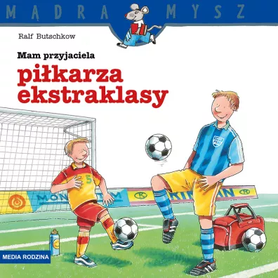 M�dra Mysz. Mamy przyjaciela pi�karza ekstraklasy - Ralf Butschkow, Boles�aw  Ludwiczak