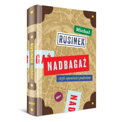 Nadbaga� czyli opowie�ci podr�ne