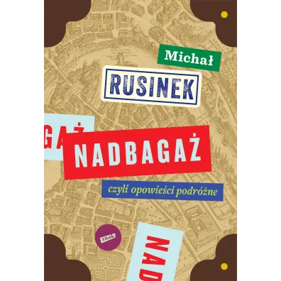 Nadbaga� czyli opowie�ci podr�ne