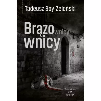 Br�zownicy - Tadeusz Boy-�ele�ski