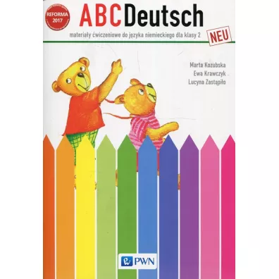 ABCDeutsch Neu. Materia�y �wiczeniowe do j�zyka niemieckiego do klasy 2 szko�y podstawowej - Ewa Krawczyk, Lucyna Zast�pi�o, Marta Kozubska