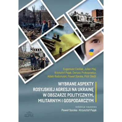 Wybrane aspekty rosyjskiej agresji na Ukrain�..