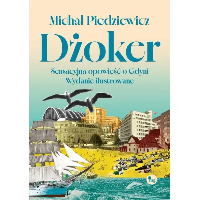 D�oker. Sensacyjna opowie�� o Gdyni - Micha� Piedziewicz