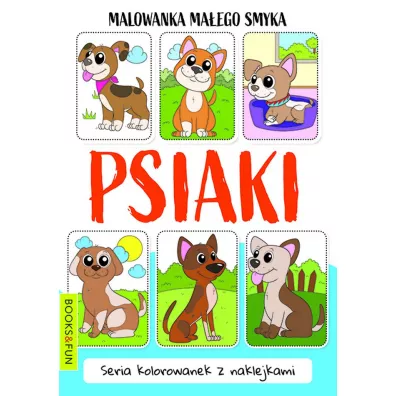 Psiaki. Malowanka ma�ego smyka