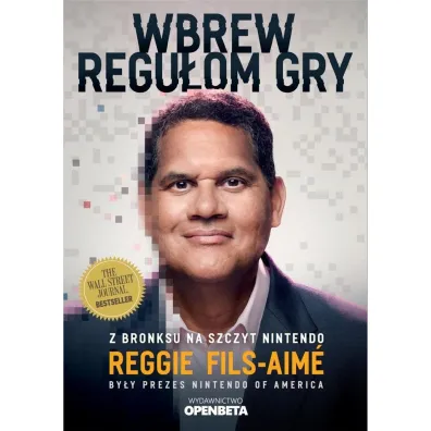 Wbrew regu�om gry Z Bronksu na szczyt Nintendo - Reggie  Fils-Aim