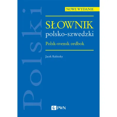 S�ownik polsko-szwedzki. Polsk-svensk ordbok - Jacek Kubitsky