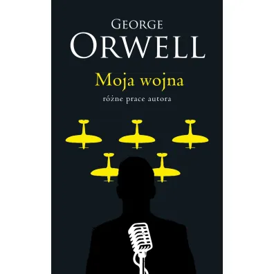 Moja wojna - George Orwell