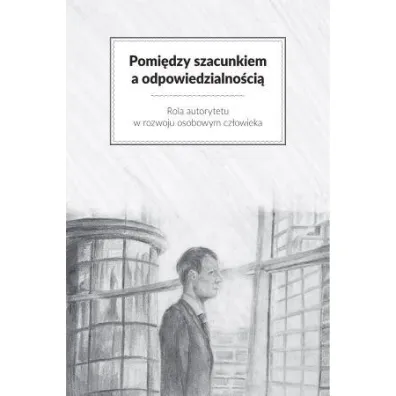 Pomi�dzy szacunkiem a odpowiedzialno�ci�