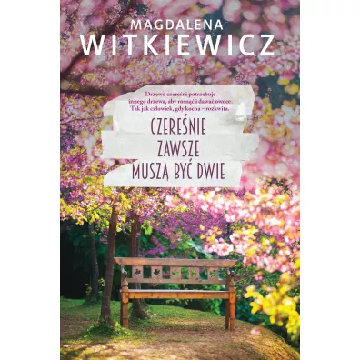 Czere�nie zawsze musz� by� dwie - Magdalena Witkiewicz