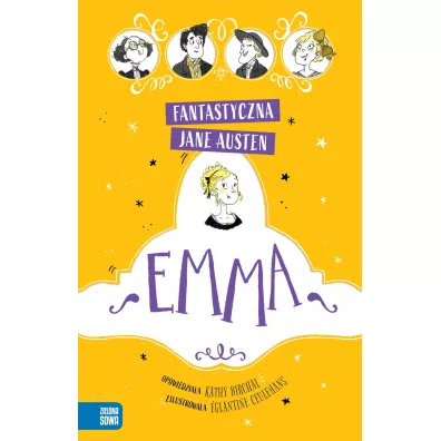 Emma. Fantastyczna Jane Austen - Jane Austen, Katy  Birchall