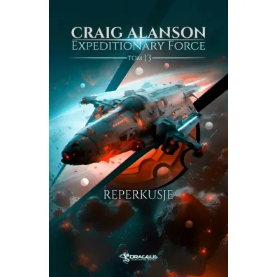 Reperkusje. Expeditionary Force. Tom 13 - Craig  Alanson