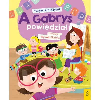 A Gabry� powiedzia� - Ma�gorzata Korbiel