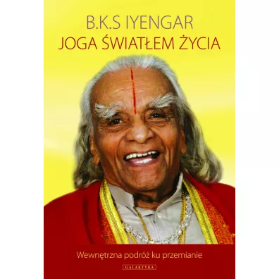 Joga wiatem ycia - B.K.S. Iyengar