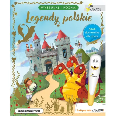 Legendy polskie. Wyszukaj i poznaj. Seria z pi�rem Kakadu