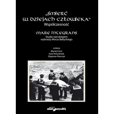 �mier� w dziejach cz�owieka.Wsp�czesno�� - Karol Ko�cielniak, Maciej Franz, Zbigniew Pilarczyk