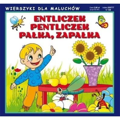 Wierszyki dla maluch�w 126. Entliczek, pentliczek