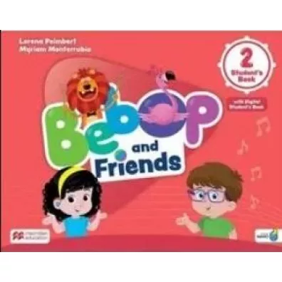 Bebop and Friends 2. Student's book + Ksika w wersji cyfrowej - Lorena Peimbert, Myriam Monterrubio