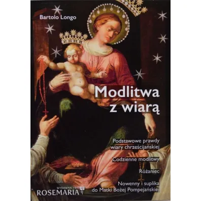 Modlitwa z wiar� - Bartolo Longo