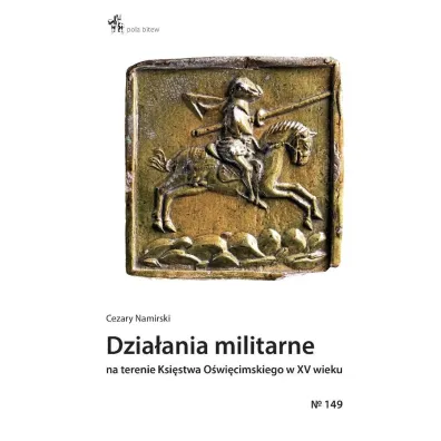 Dzia�ania militarne na terenie ksi�stwa - Cezary Namirski