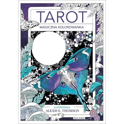 Tarot. Magiczna kolorowanka - Alexis E Thomson