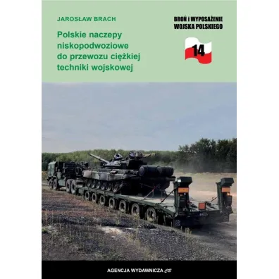Polskie naczepy niskopodwoziowe do przewozu ci�kiej techniki wojskowej - Jaros�aw  Brach