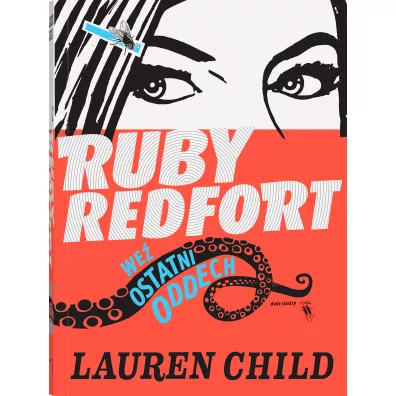 We� ostatni oddech. Ruby Redfort. Tom 2 - Lauren Child
