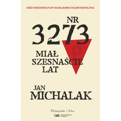 Nr 3273 mia� szesna�cie lat. Du�e Litery - Jan Michalak