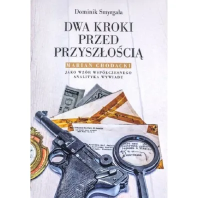 Dwa kroki przed przysz�o�ci� - Dominik Smyrga�a