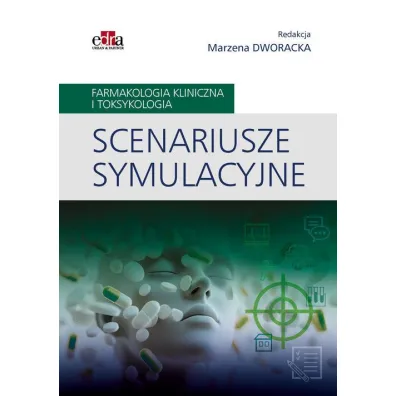 Scenariusze symulacyjne Farmakologia kliniczna i toksykologia