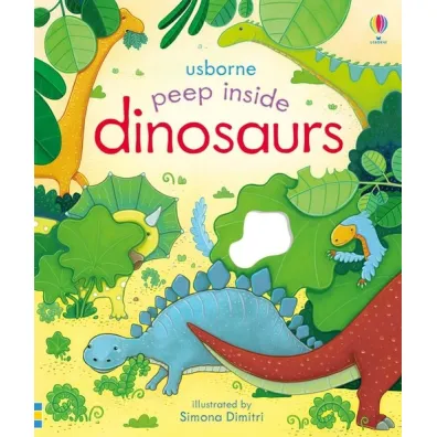Peep Inside Dinosaurs - Anna Milbourne