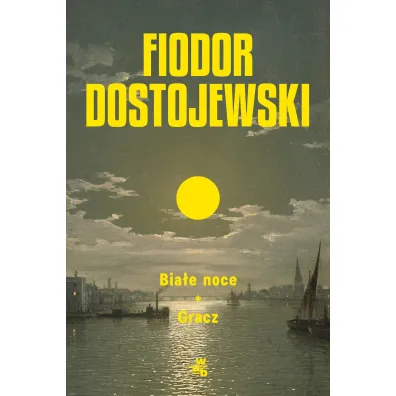 Bia�e noce. Gracz - Fiodor Dostojewski