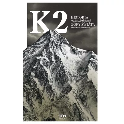K2. Historia najtrudniejszej g�ry �wiata