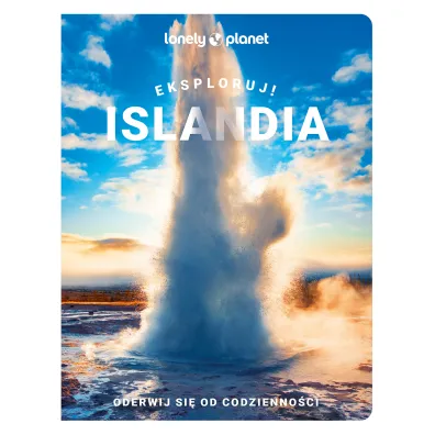 Islandia. Eksploruj!