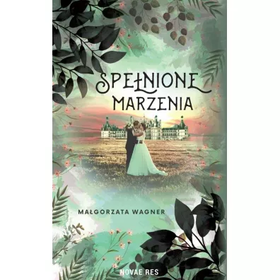 Spe�nione marzenia - Ma�gorzata Wagner