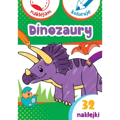 Dinozaury. Naklejam i koloruj� - Aleksander Ma�ecki, Anna Wi�niewska
